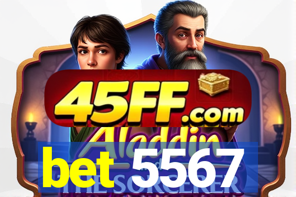 bet 5567